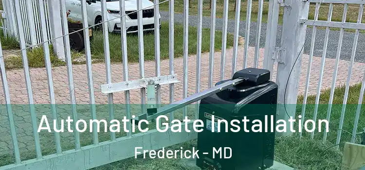  Automatic Gate Installation Frederick - MD