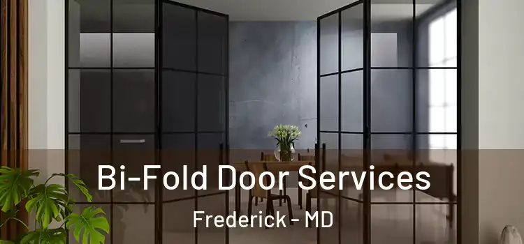  Bi-Fold Door Services Frederick - MD