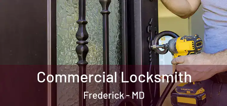  Commercial Locksmith Frederick - MD