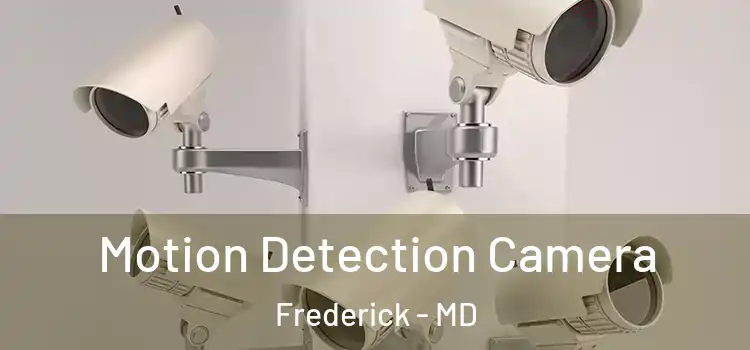  Motion Detection Camera Frederick - MD