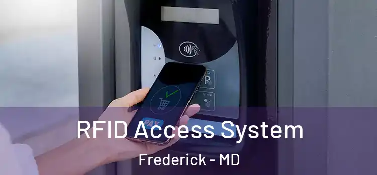  RFID Access System Frederick - MD
