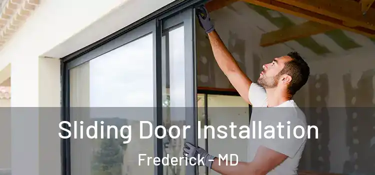  Sliding Door Installation Frederick - MD